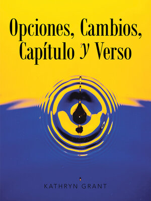 cover image of Opciones, Cambios, Capítulo y Verso